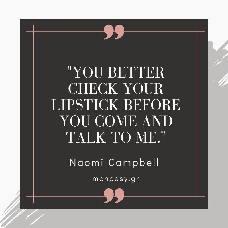 Naomi Campbell